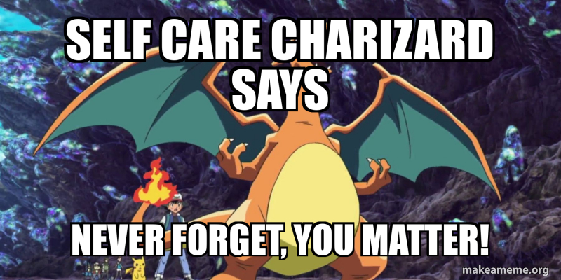 self-care-charizard.jpg
