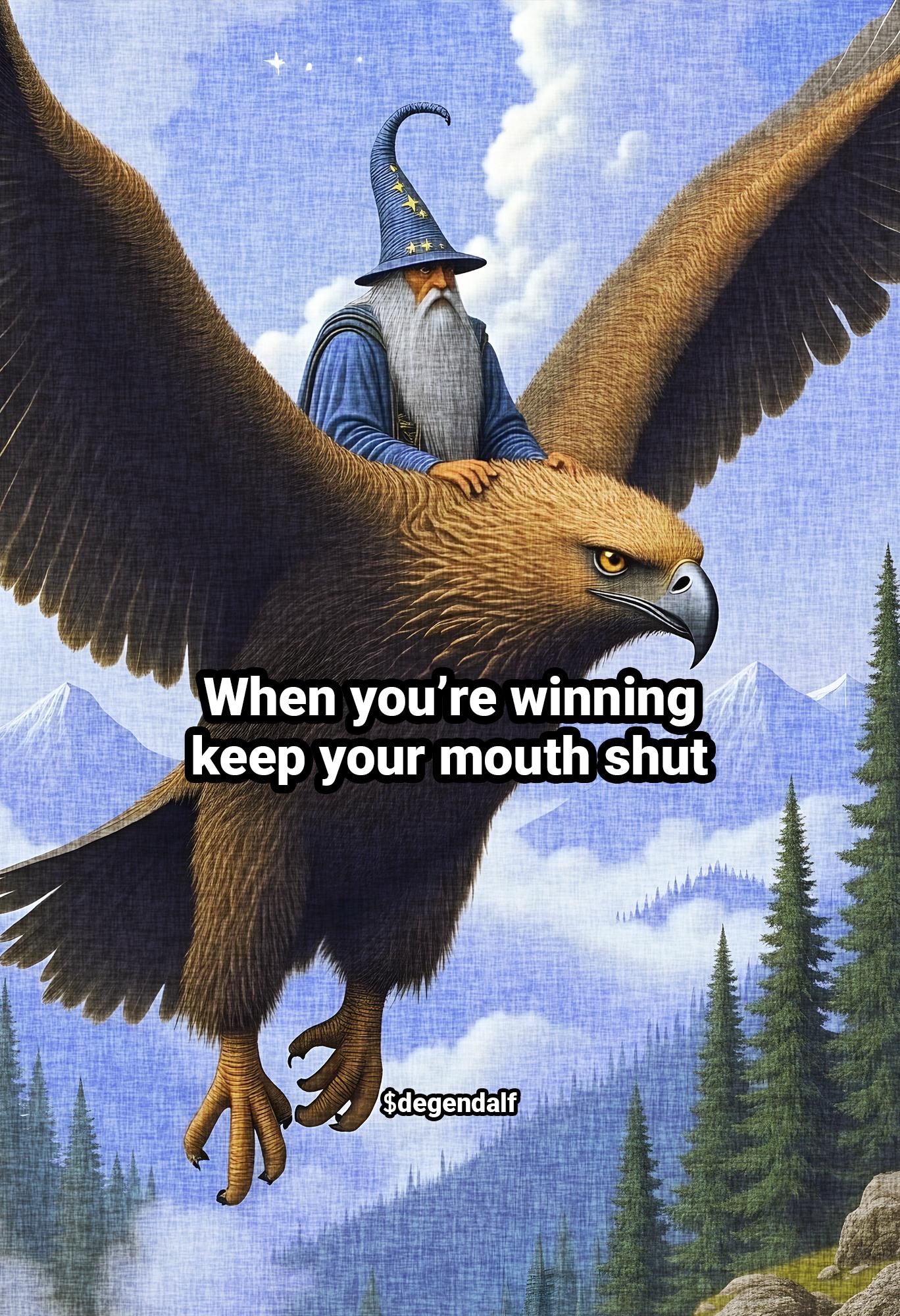When you’re winning keep your mouth shut 3.jpg