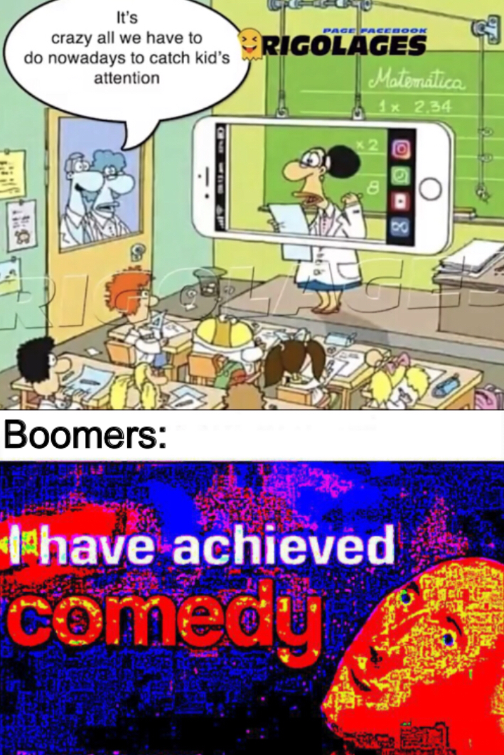 boomer student attention acheived comedy.png