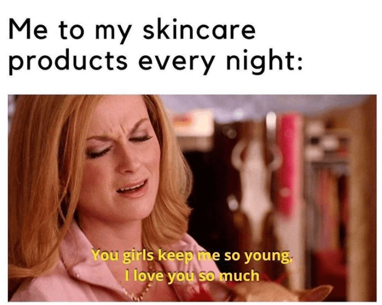 person-my-skincare-products-every-night-girls-keep-so-young-love-so-much.png