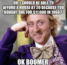 wonka ok boomer afford house.jpg