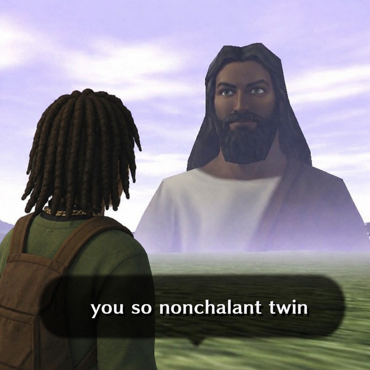 you so nonchalant twin