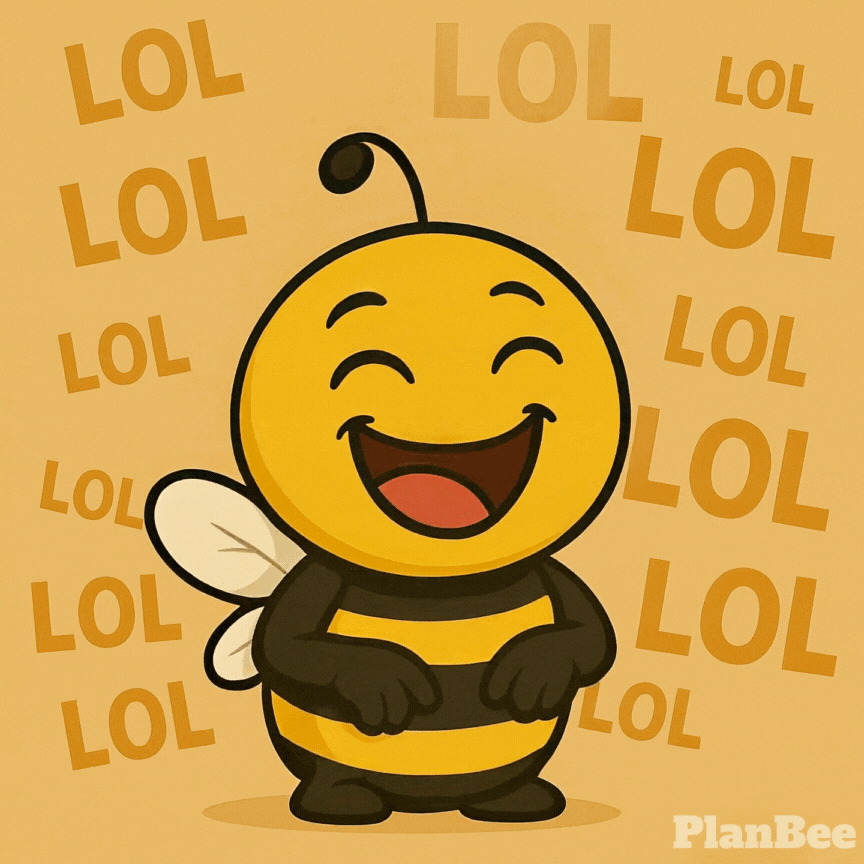 PlanBee - lol.gif