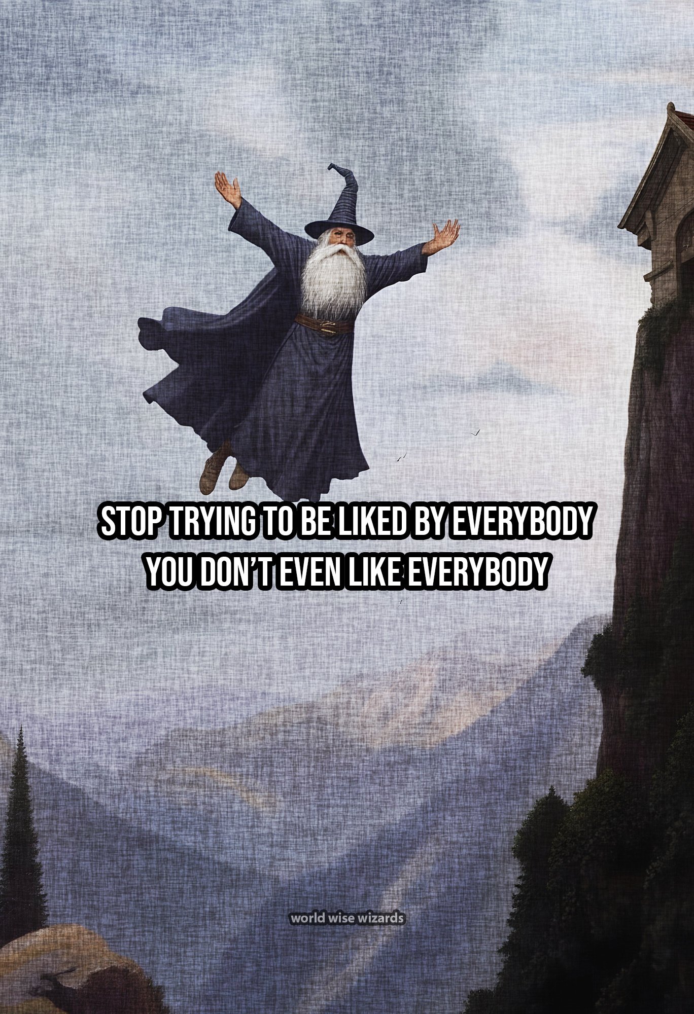 Stop trying to be liked by everybody 1.jpg