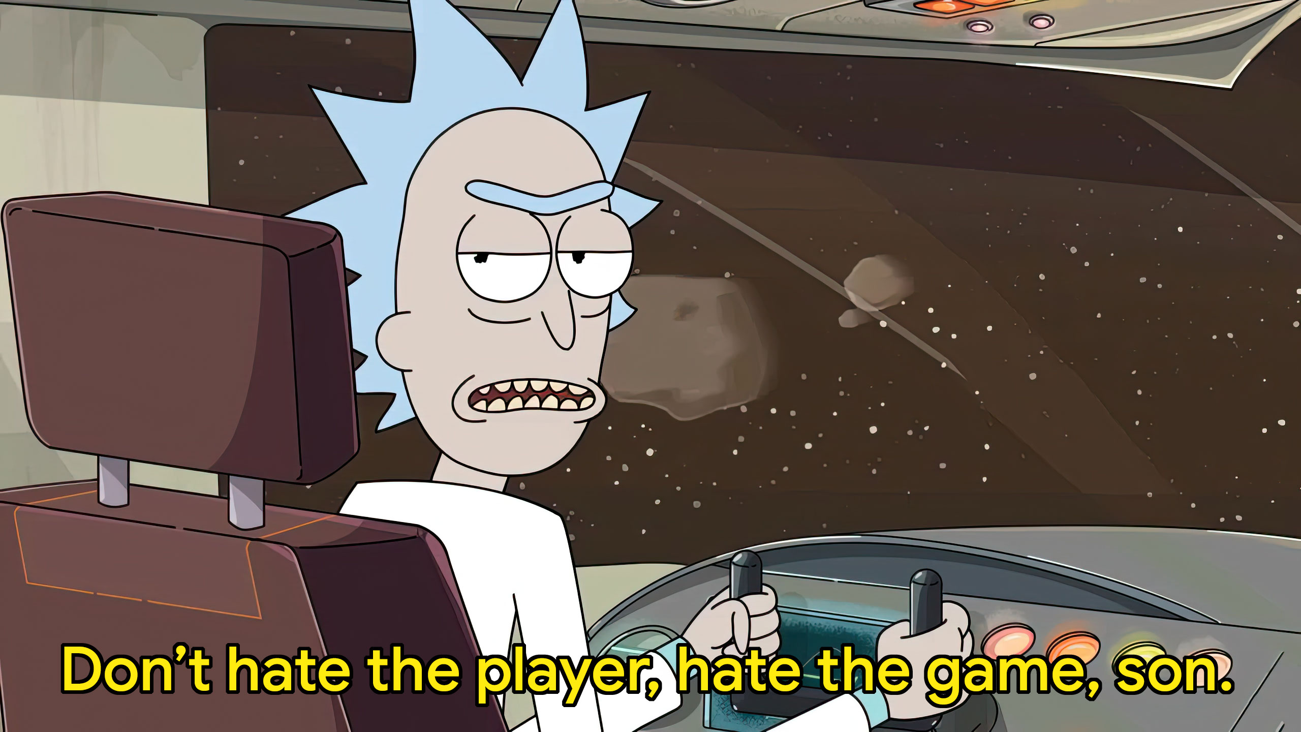 Rick Morty - Don_t hate the player.jpg