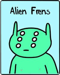 alien frens