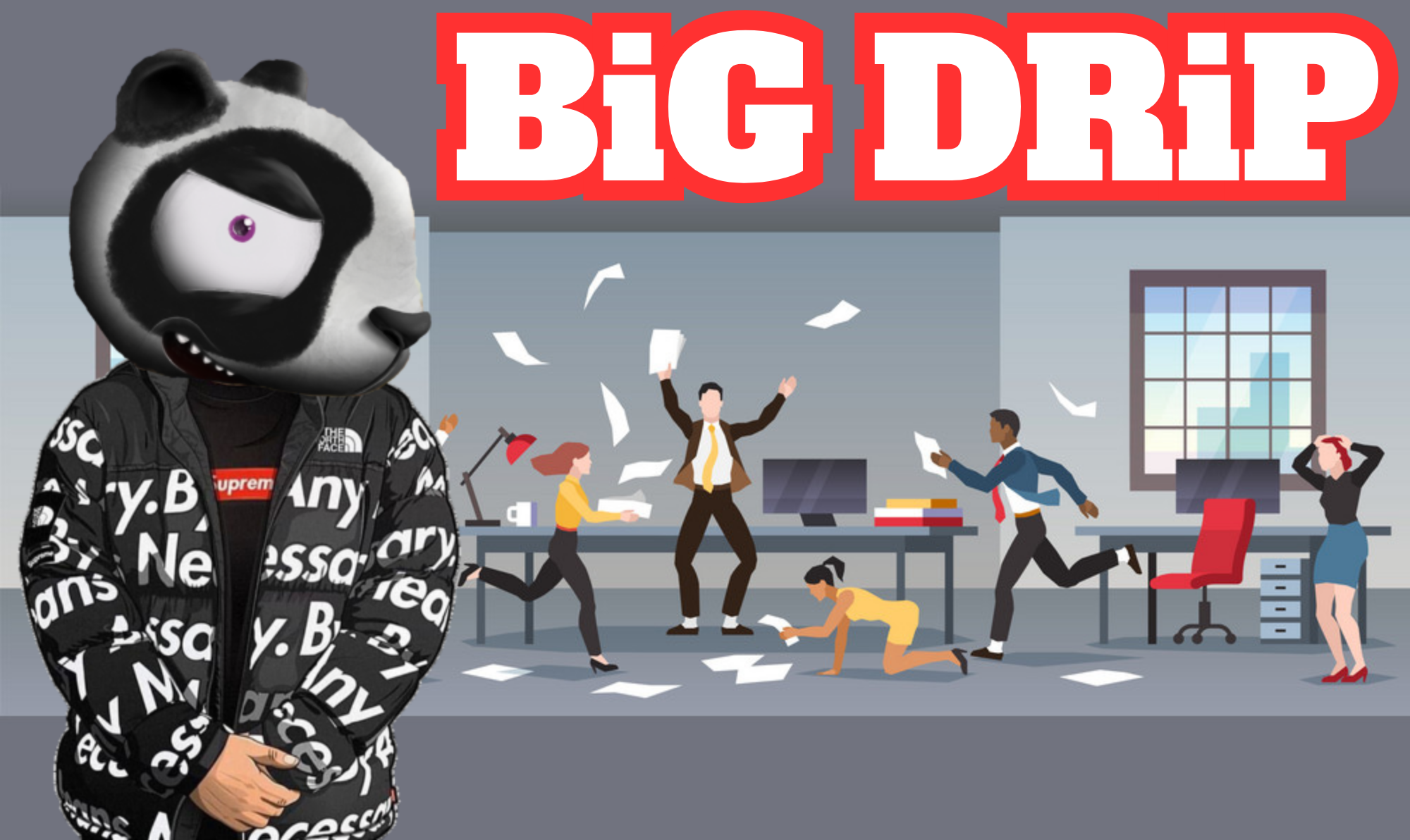 BiG DRiP.png
