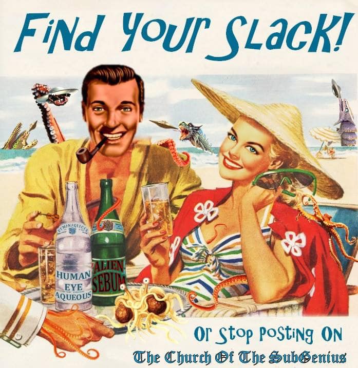 SubGenius and Slack