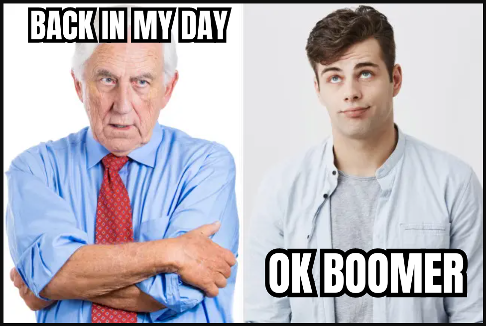 ok boomer back in my day template.png