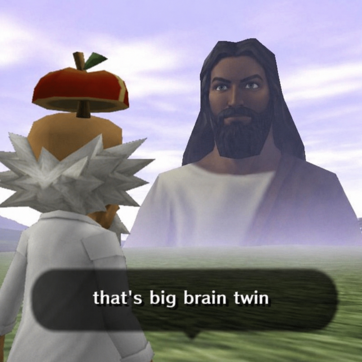 that's big brain twin