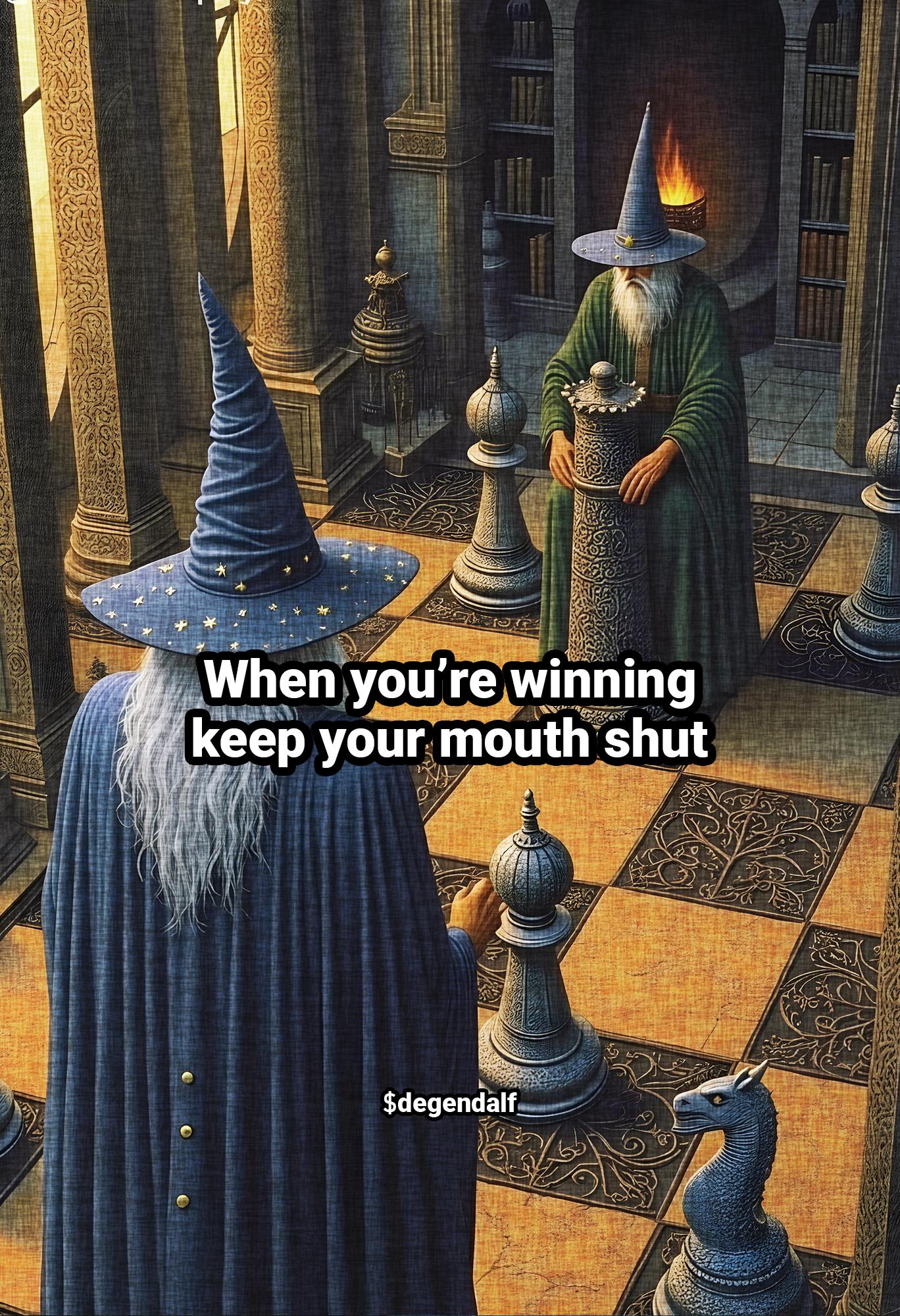 When you’re winning keep your mouth shut 2.jpg