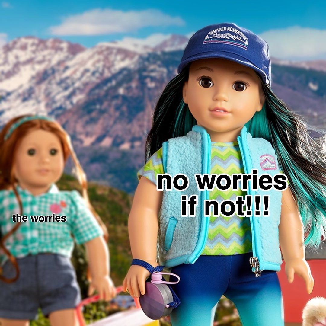 No Worries!