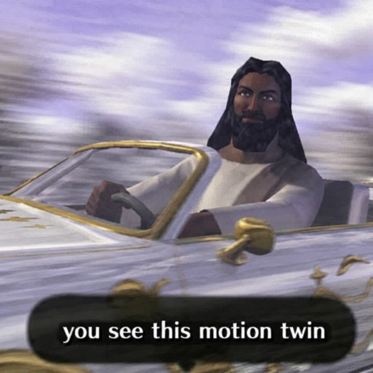 you see this motion twin