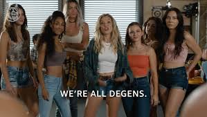 we're all degens