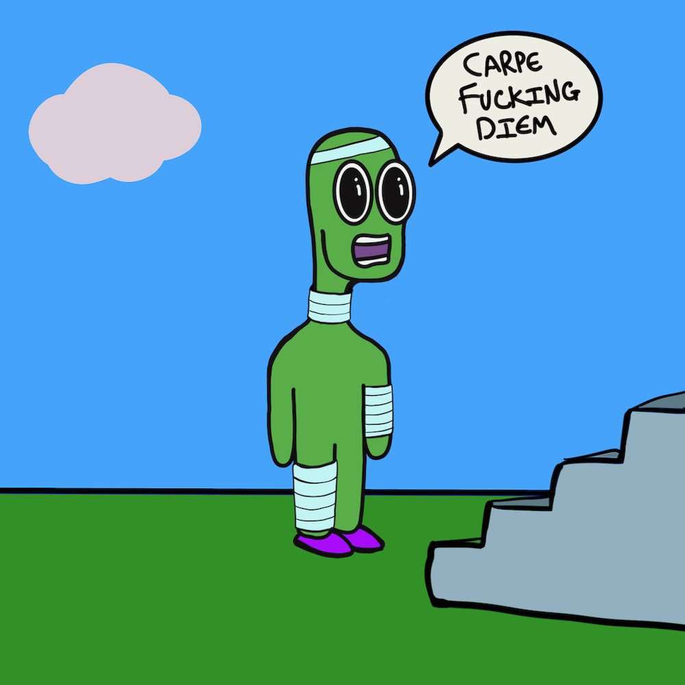 CARPE FUCKING DIEM