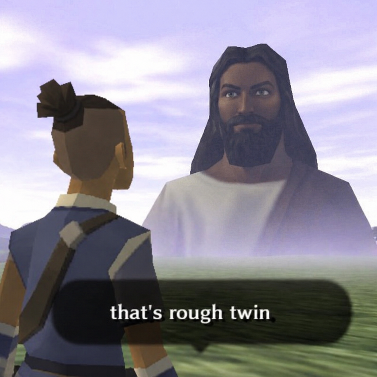 that's rough twin