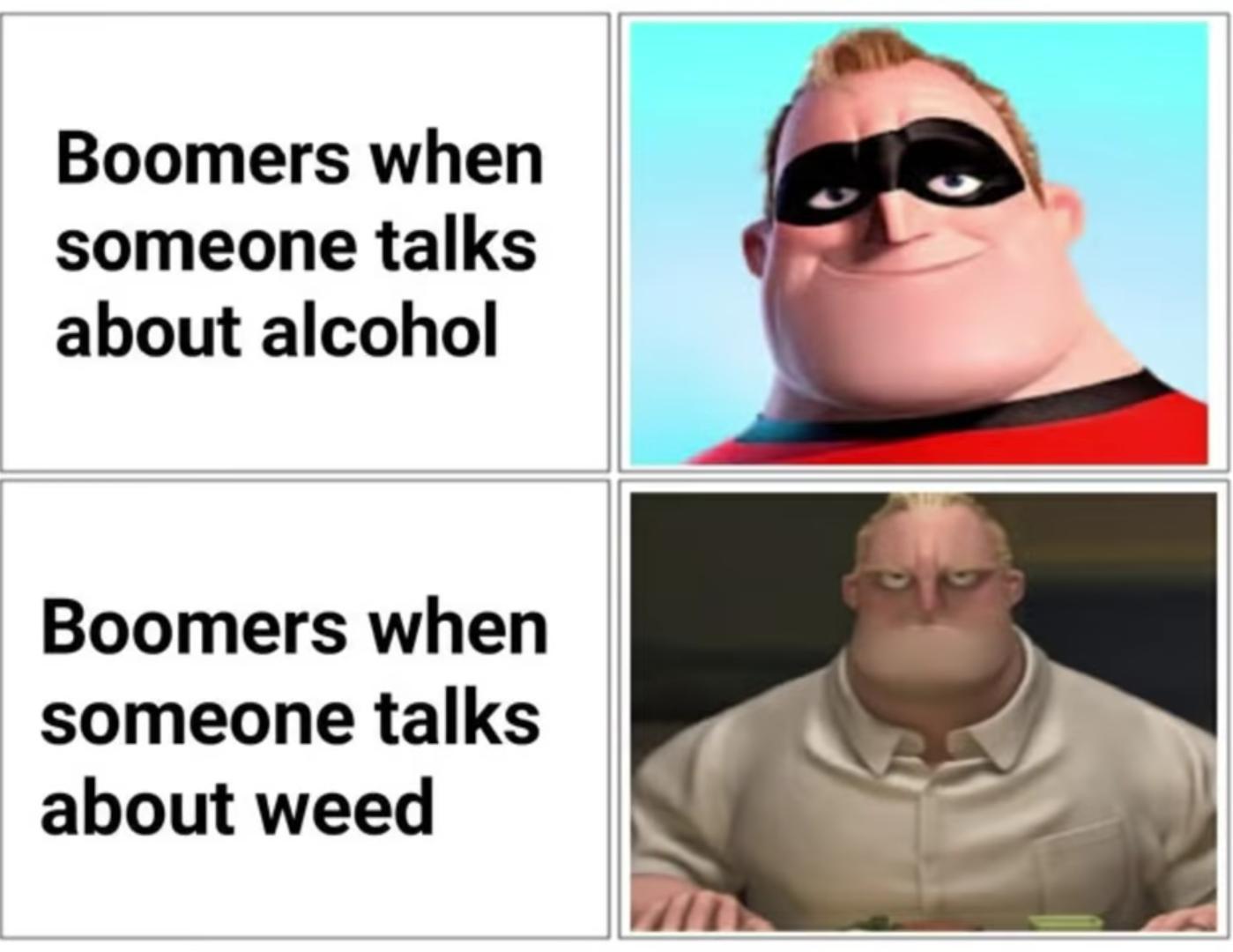 boomer alcohol ok weed bad.jpg