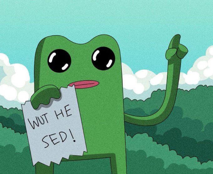 wut he sed fwog.jpeg
