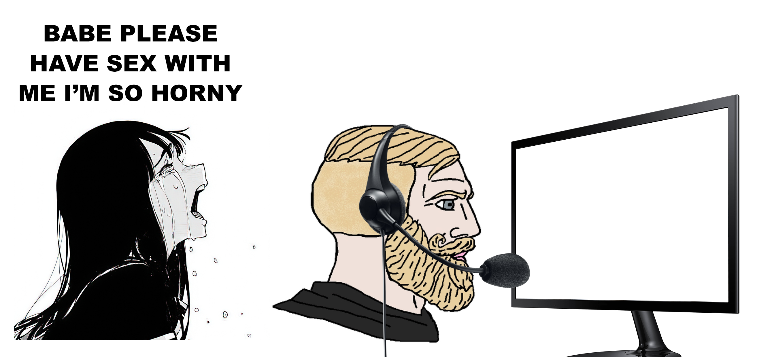 Babe Please Stop Template - Babe Please Have Sex With Me I_m So Horny - Transparent Monitor Screen - Crying Asagiri - Yes Chad.png